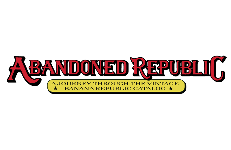 Abandoned Republic – A journey through vintage Banana Republic 